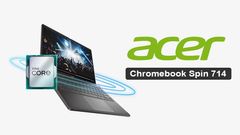 Acer Chromebook Spin 714 Announced: Lightweight Laptop With 13th-Gen Intel Core i7 CPU, 2K Webcam