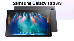Samsung Galaxy Tab A9 Specs Leak: Budget Gaming Android Tablet For India With Helio G99 SoC