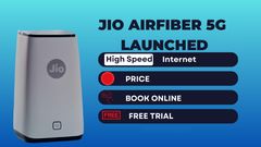Reliance Jio AirFiber Launched: Wireless 5G Home-Office Broadband With Wi-Fi 6 Router Subscription Plans