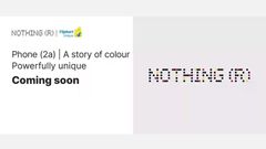 Nothing Teases New Phone (2a) Color Variant, Likely India-Exclusive Again