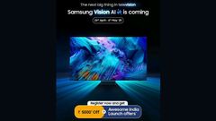 Samsung Opens Registration for Its New Vision AI TVs in India — Here’s How to Get ₹5,000 Off