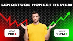 LenosTube Review - The Good, The Bad - Is it Worth It?