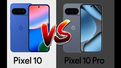 Google Pixel 10 vs Pixel 10 Pro: What are the Differences? Which One Should You Buy?