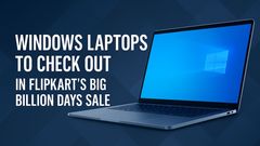 Flipkart Big Billion Days 2025: Best Windows Laptops You Can Get Under ₹1,00,000