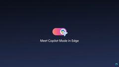 Microsoft Introduces Copilot Mode in Edge Browser Just Two Days After OpenAI Unveiled ChatGPT Atlas AI Browser