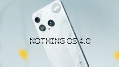 Nothing OS 4.0 Is Rolling Out: Full Release Timeline, Eligible Phones and What’s New