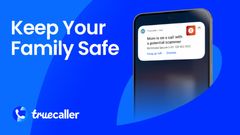 Truecaller Launches New Family Protection Feature to Shield Your Family from Scam Calls