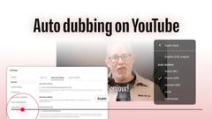 YouTube Expands Auto Dubbing to 27 Languages, Adds Expressive Speech and Smart Filtering