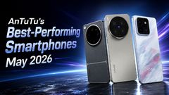 Vivo X300 Ultra, iQOO 15 Ultra, OPPO Find X9 Ultra, More: Here Are AnTuTu’s Best Performing Phones in May 2026