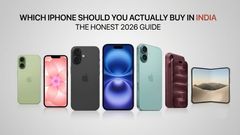 Which iPhone Should You Actually Buy in India, the Honest 2026 Guide