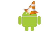 VLC ಮೀಡಿಯಾ ಪ್ಲೇಯರ್ ಈಗ ಆಂಡ್ರಾಯ್ಡ್ ಫೋನ್ ನಲ್ಲಿ