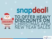 ಕ್ರಿಸ್‌ಮಸ್‌ಗೆ ಸ್ನ್ಯಾಪ್‌ಡೀಲ್‌ನಿಂದ ಭಾರೀ ರಿಯಾಯಿತಿ