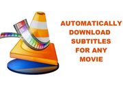 ಯಾವುದೇ ಸಿನಿಮಾಗಳಿಗೆ VLC ಮೀಡಿಯಾ ಪ್ಲೇಯರ್‌ನಲ್ಲಿ ಸಬ್‌ಟೈಟಲ್‌ ಪಡೆಯುವುದು ಹೇಗೆ?