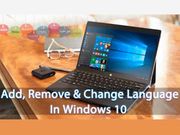 'ವಿಂಡೋಸ್‌ 10'ನಲ್ಲಿ ಭಾಷೆ ಆಡ್‌ ಮಾಡುವುದು, ರಿಮೂವ್‌ ಮತ್ತು ಬದಲಾವಣೆ ಹೇಗೆ?
