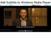ವಿಂಡೋಸ್‌ ಮೀಡಿಯಾ ಪ್ಲೇಯರ್‌ನಲ್ಲಿ ಸಬ್‌ಟೈಟಲ್ ಆಡ್‌ ಮಾಡುವುದು ಹೇಗೆ?