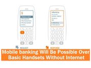 ಮೊಬೈಲ್‌ನಲ್ಲಿ ಇಂಟರ್‌ನೆಟ್ ಇಲ್ಲದೆಯೂ ಬ್ಯಾಂಕ್ ಹಣ ವರ್ಗಾವಣೆ ಸಾಧ್ಯ!! ಹೇಗೆ ಗೊತ್ತಾ?