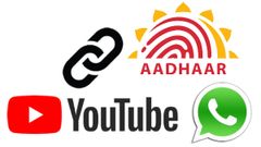 ಯೂಟ್ಯೂಬ್‌, ವಾಟ್ಸ್‌ಆಪ್‌ ಬಳಸಲು ಇನ್ಮುಂದೆ ಆಧಾರ್‌ ಬೇಕಾಗಬಹುದು..!
