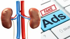 ನಕಲಿ ಆನ್‌ಲೈನ್‌ ಜಾಹೀರಾತು ನೋಡಿ ಕಿಡ್ನಿ ಮಾರಲು ಬಂದ ವ್ಯಕ್ತಿ..! ಒಂದು ಕಿಡ್ನಿಗೆ ರೂ.1.6 ಕೋಟಿಯಂತೆ..!