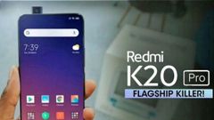 ಭಾರತದಲ್ಲಿ 'ರೆಡ್‌ಮಿ ಕೆ 20 ಪ್ರೊ' ಬಿಡುಗಡೆಯಾಗುವ ಸಮಯ ಫಿಕ್ಸ್!