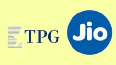 ಜಿಯೋ ಪ್ಲಾಟ್‌ಫಾರ್ಮ್‌ನಲ್ಲಿ TPGಯಿಂದ ಭಾರಿ ಹೂಡಿಕೆ!