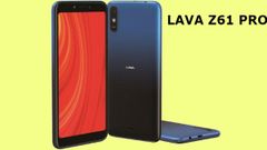 ಸ್ವದೇಶಿ ಮೂಲದ ಲಾವಾ Z61 ಪ್ರೊ ಫೋನ್ ಲಾಂಚ್!..ಬೆಲೆ 5774ರೂ!