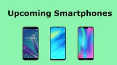 ಸದ್ಯದಲ್ಲೇ ಗ್ರ್ಯಾಂಡ್‌ ಎಂಟ್ರಿ ಕೊಡಲಿರುವ ಟಾಪ್‌ ಸ್ಮಾರ್ಟ್‌ಫೋನ್‌ಗಳು!