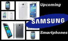 விரைவில் வெளியாகவுள்ள 10 சாம்சங் செல்போன்கள்...