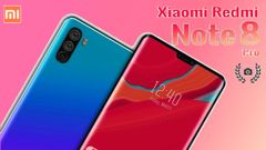 64 மெகா பிக்சல் கேமராவுடன் களமிறங்கும் ரெட்மி நோட் 8 ப்ரோ ஸ்மார்ட்போன்!