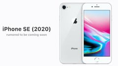 Apple SE 2020 என்ற குறைந்த விலை என்ட்ரி லெவல் ஐபோன் பற்றி தெரியுமா? விரைவில் அறிமுகம்!