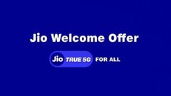 அன்லிமிடெட் 5G டேட்டாவுடன் நம்பமுடியாத வெல்கம் ஆபரை அறிவித்துள்ள Jio!