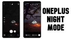 OnePlus போனில் சைலன்ட் ஆக சேர்க்கப்பட்ட Night Mode.. உடனே ட்ரை பண்ணுங்க.. எந்த மாடல்?