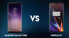 Samsung Galaxy S10e vs OnePlus 6T: कौनसा स्मार्टफोन खरीदना पसंद करेंगे आप...?
