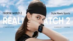 Realme Watch 2 Launching On July 23 Alongside Watch 2 Pro; Expected Price, Specifications In India