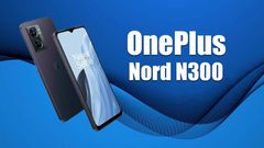 OnePlus Nord N300 5G Launched In The US: Will India Get It? 