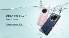 Oppo F27 Pro+ Launching in India at 12 noon Today: Check Expected Specifications and Pricing