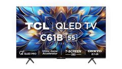 TCL Launches Affordable C61B Series QLED TVs in India with 4K and Dolby Atmos