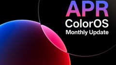ColorOS 16 April Monthly Update Live: Check New Features, Rollout Timeline, and Eligible Devices