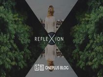 OnePlus 'Reflexion' photography app for Android and iOS platforms released OnePlus 'Reflexion' photography app for Android and iOS platforms released