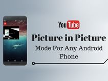 How to watch YouTube in PiP mode on any Android smartphone
