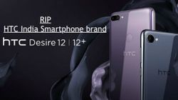 HTC Says Goodbye to the Indian smartphone market: Closes smartphone operation