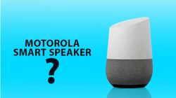 Leaked: Motorola smart speaker has an uncanny likeliness to a Google Home