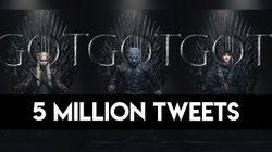 Game of Thrones Season 8 garners over 5 Million reaction on Twitter