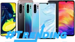 Last Week Most Trending smartphones: Galaxy A50, Redmi Note7, Huawei P30 Pro, Lenovo Z6 Pro and more Last Week Most Trending smartphones: Galaxy A50, Redmi Note7, Huawei P30 Pro, Lenovo Z6 Pro and more