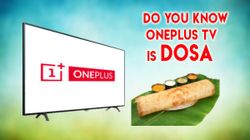 OnePlus TV Codenamed After Famous South Indian Dish Dosa