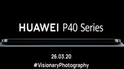 Huawei P40 Pro Series Teaser Out: Flagship Cameras, Specifications And Features 