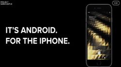 Project Sandcastle Makes Android On iPhones Possible