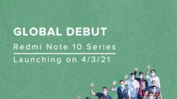 Redmi Note 10 Series To Launch On March 4 In India: A Global Debut