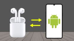 Apple AirPods Work Great On Android Phones: Here's How To Connect Easily