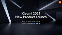 Xiaomi 2021 New Product Launch Event Set For March 29; Xiaomi Mi 11 Lineup Expected